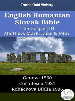 cover image of English Romanian Slovak Bible--The Gospels III--Matthew, Mark, Luke & John